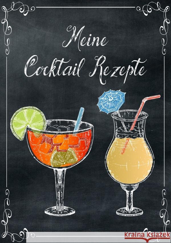 Meine Cocktail Rezepte: Rezeptbuch zum Selberschreiben - Cocktail Rezept Notizbuch - Rezeptbuch zum Selbst Schreiben Wolle, Z. 9783753138336 epubli - książka