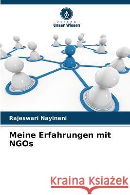 Meine Erfahrungen mit NGOs Rajeswari Nayineni 9786205267912 Verlag Unser Wissen - książka