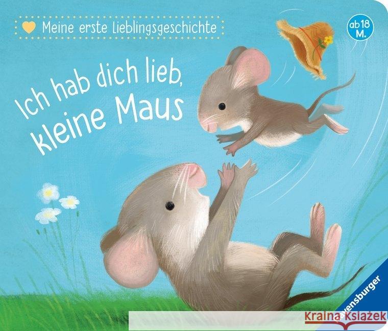 Meine erste Lieblingsgeschichte: Ich hab dich lieb, kleine Maus Reider, Katja 9783473437559 Ravensburger Buchverlag - książka