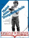 Meine erste Trompetenschule. Bd.1 : Ein Grundkurs in 30 Lektionen für Trompete in B (auch für Flügelhorn/Kornett) Lutz, Ingeborg 9783940105684 Zimmermann Musikverlag