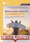 Meine ersten Jahre als Sportlehrer  9783403088554 Auer Verlag in der AAP Lehrerwelt GmbH