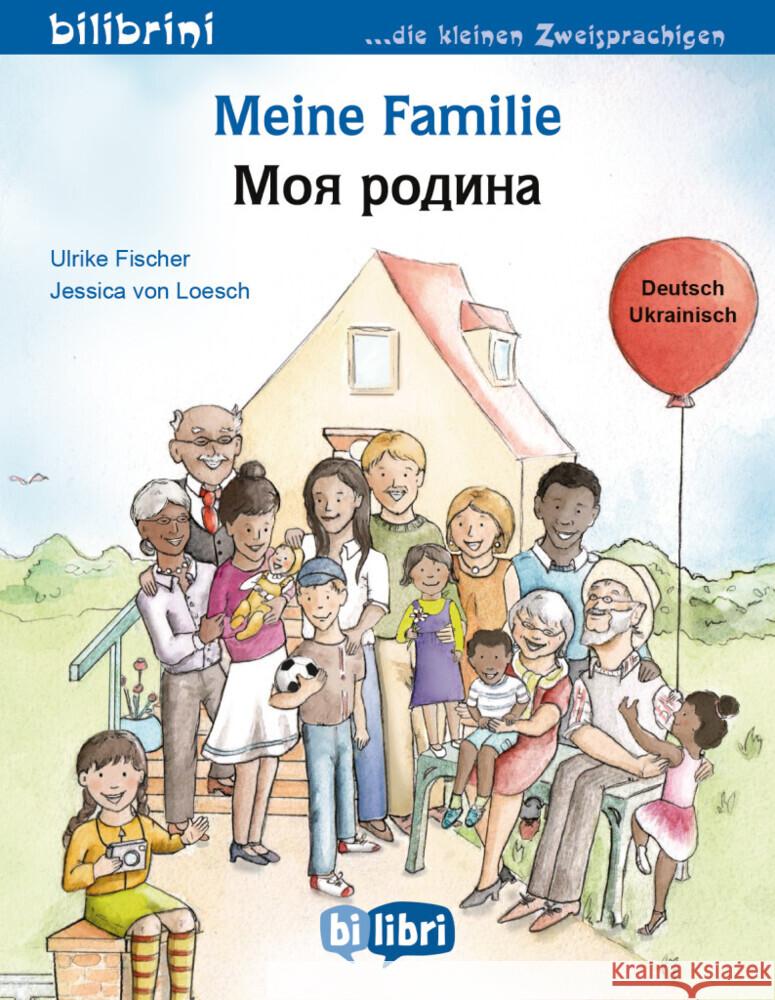 Meine Familie (Deutsch-Ukrainisch) Fischer, Ulrike, Loesch, Jessica von 9783196796216 Hueber - książka