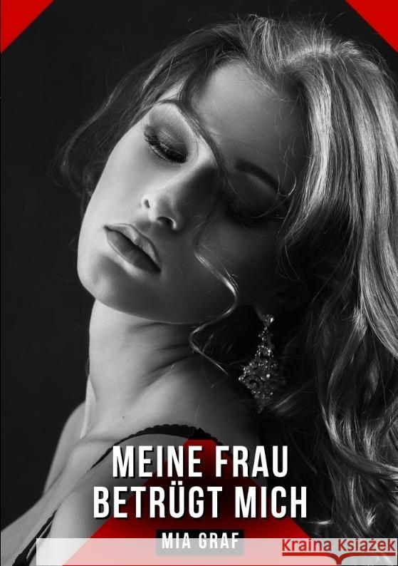 Meine Frau betrügt mich Graf, Mia 9783384557339 Mia Graf - książka