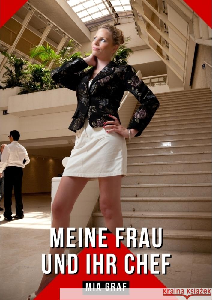 Meine Frau und ihr Chef Graf, Mia 9783384214584 Mia Graf - książka