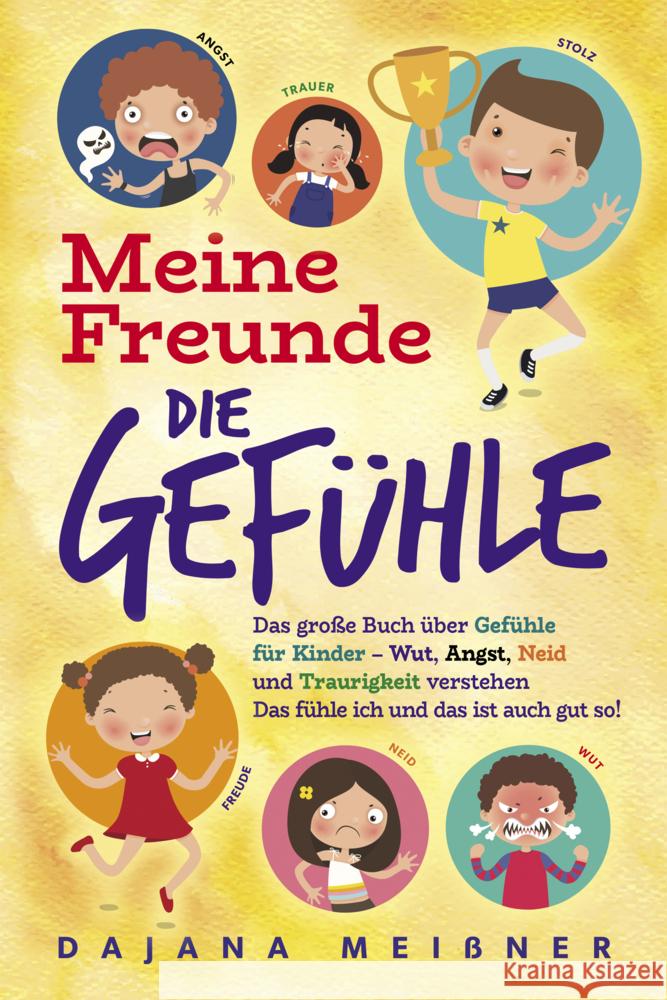 Meine Freunde die Gefühle Meißner, Dajana 9783969671627 Eulogia - książka