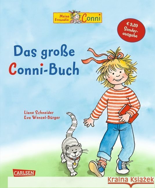 Meine Freundin Conni, Das große Conni-Buch, Sonderausgabe : Conni auf dem Bauernhof; Conni kommt in den Kindergarten; Conni macht Seepferdchen; Conni tanzt; Conni backt Pizza; Conni hat Geburtstag; Co Schneider, Liane 9783551518934 Carlsen - książka