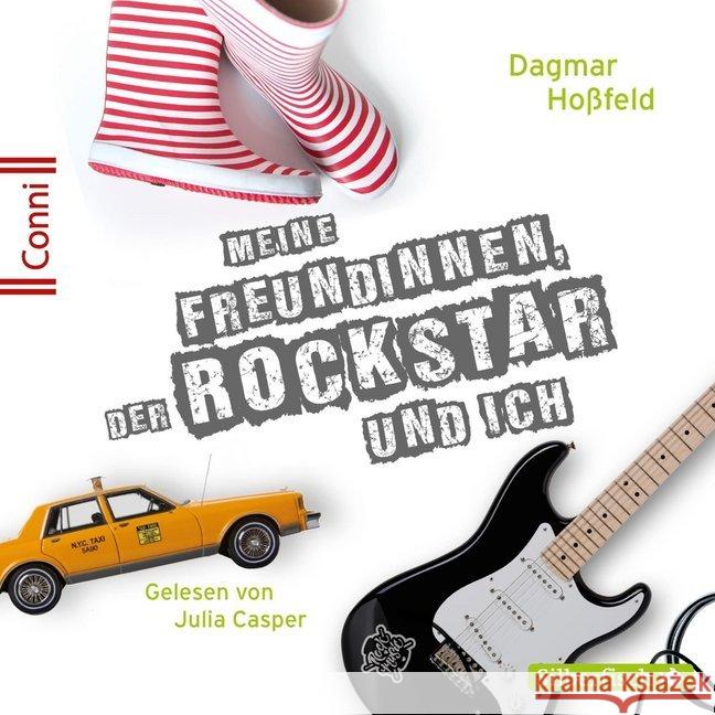 Meine Freundinnen, der Rockstar und ich, 3 Audio-CDs : 3 CDs, Lesung. CD Standard Audio Format. Gekürzte Ausgabe Hoßfeld, Dagmar 9783745601091 Silberfisch - książka