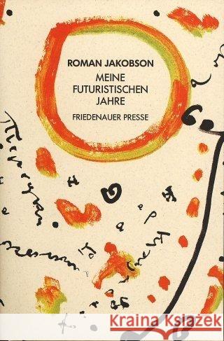 Meine futuristischen Jahre Jakobson, Roman 9783932109140 Friedenauer Presse - książka