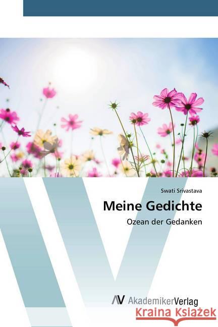 Meine Gedichte : Ozean der Gedanken Srivastava, Swati 9786202226752 AV Akademikerverlag - książka