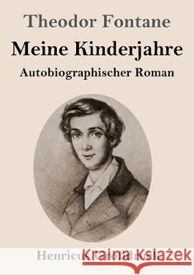 Meine Kinderjahre (Großdruck): Autobiografischer Roman Theodor Fontane 9783847828181 Henricus - książka