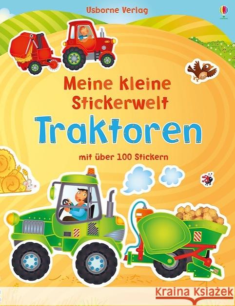 Meine kleine Stickerwelt - Traktoren : Mit über 100 Stickern Brooks, Felicity 9781782323655 Usborne Verlag - książka