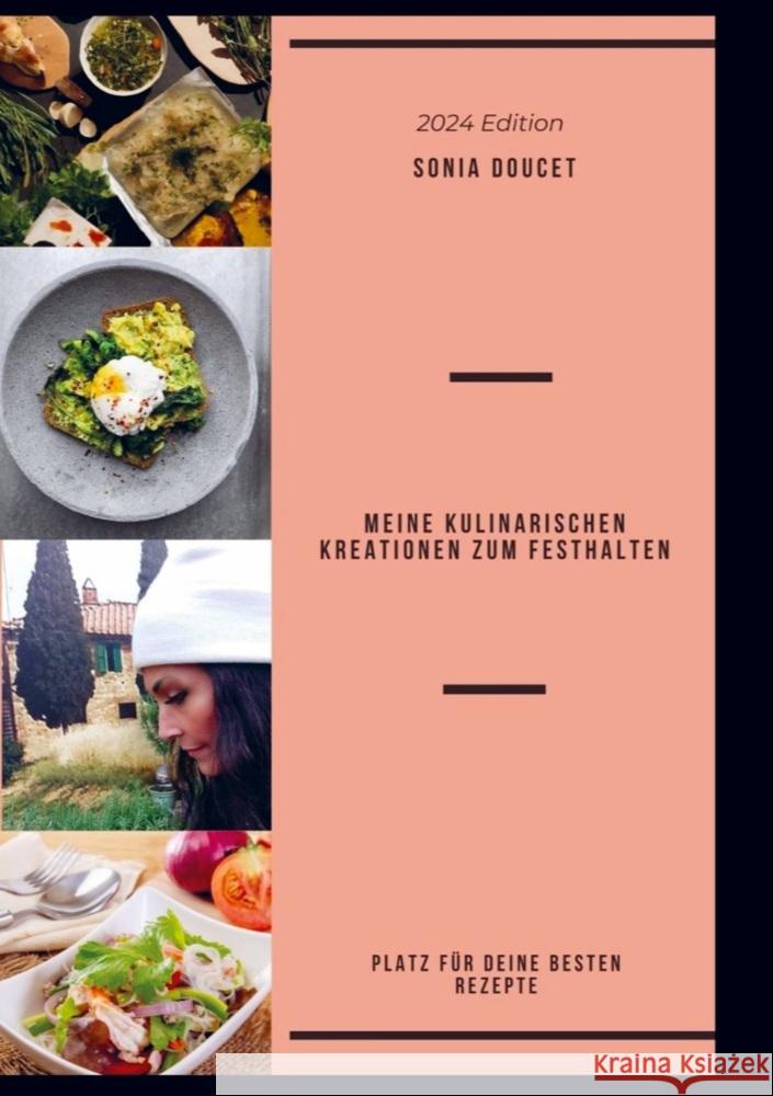 MEINE KULINARISCHEN KREATIONEN ZUM FESTHALTEN Doucet, Sonia 9789403736075 Bookmundo - książka