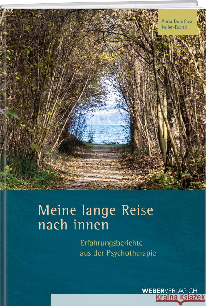 Meine lange Reise nach innen Keller-Brand, Anna Dorothea 9783039221462 Weber Verlag Thun - książka