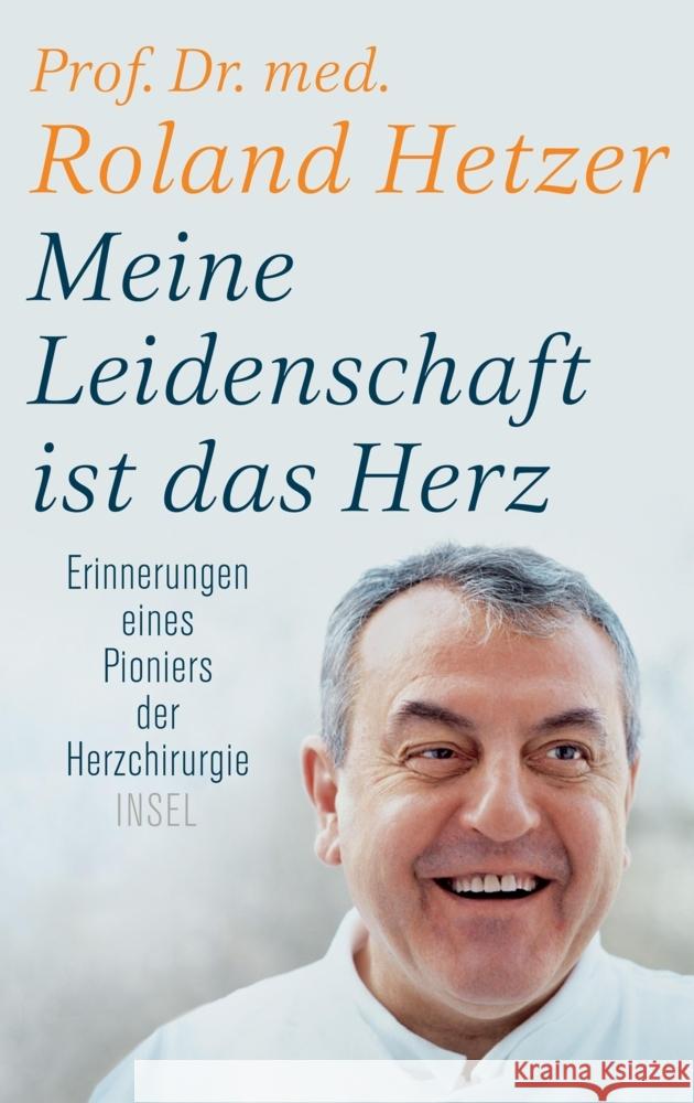 Meine Leidenschaft ist das Herz Hetzer, Roland 9783458179047 Insel Verlag - książka