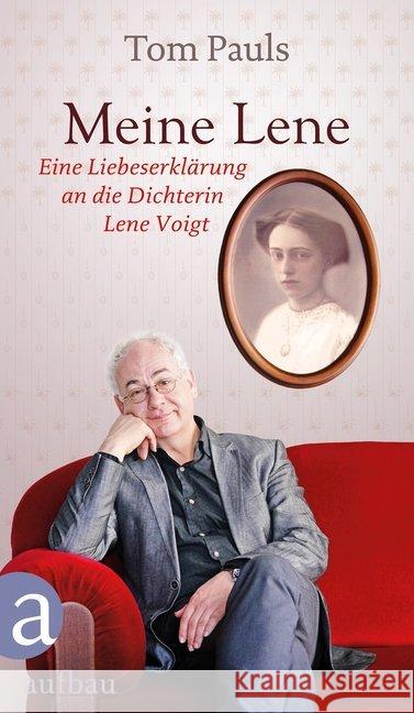 Meine Lene : Eine Liebeserklärung an die Dichterin Lene Voigt Pauls, Tom 9783351036898 Aufbau-Verlag - książka