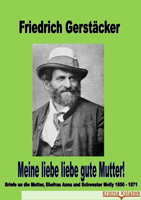 Meine liebe liebe gute Mutter Gerstäcker, Friedrich 9783758450327 epubli - książka