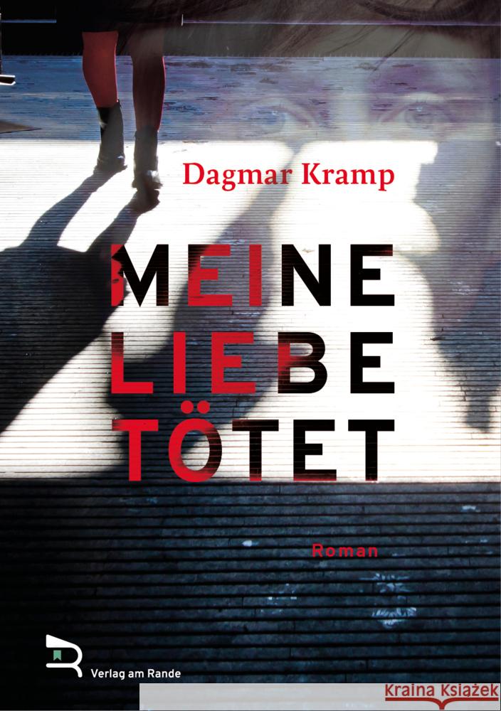 MEINE LIEBE TÖTET KRAMP, DAGMAR 9783903190641 Verlag am Rande e.U. - książka