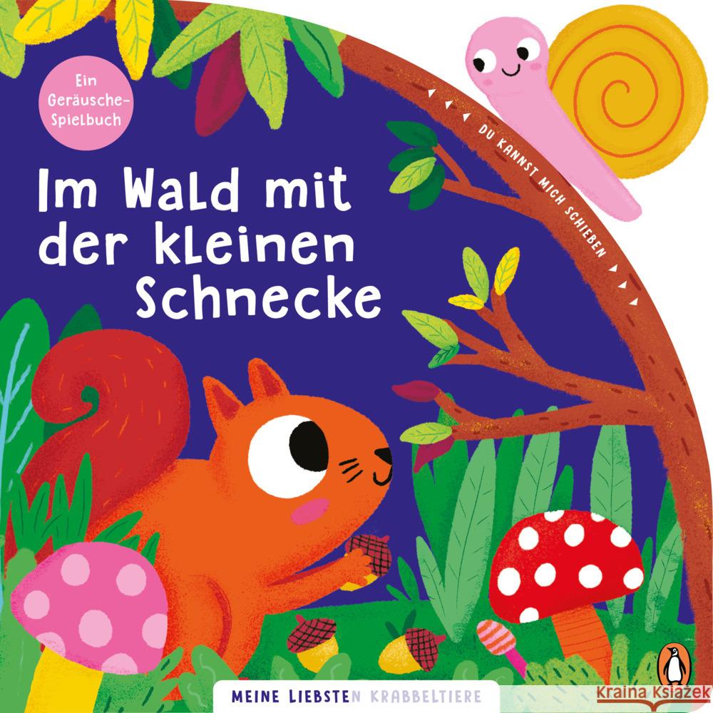 Meine liebsten Krabbeltiere - Im Wald mit der kleinen Schnecke Jaekel, Franziska 9783328301875 Penguin Junior - książka