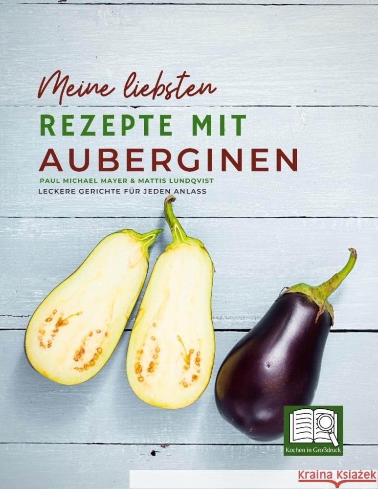 Meine liebsten Rezepte mit Auberginen Lundqvist, Mattis 9783347672598 BuchHörnchen-Verlag - książka