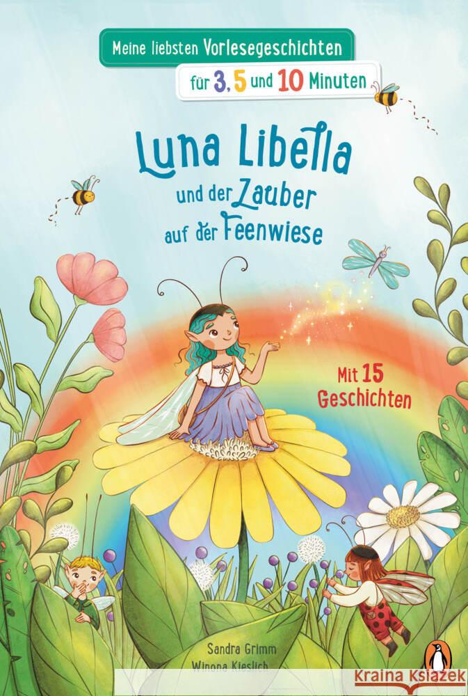Meine liebsten Vorlesegeschichten für 3, 5 und 10 Minuten - Luna Libella - Zauber auf der Feenwiese Grimm, Sandra 9783328303732 Penguin Junior - książka