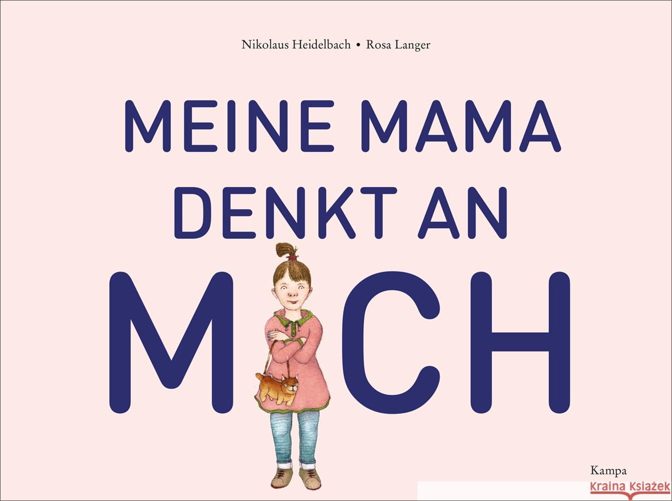 Meine Mama denkt an mich Langer, Rosa 9783311400066 Kampa Verlag - książka