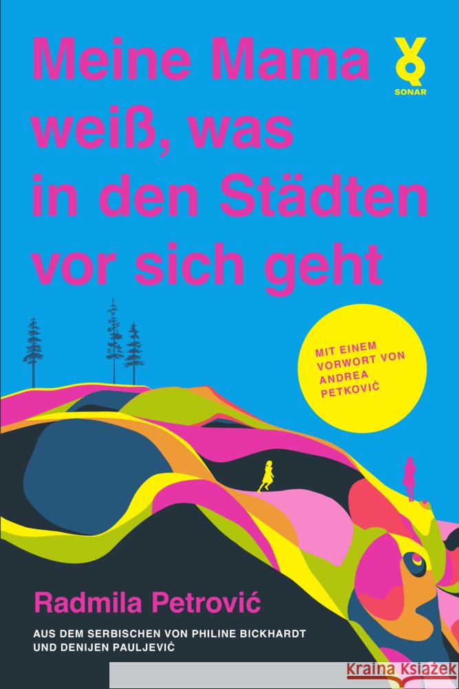 Meine Mama weiß, was in den Städten vor sich geht Petrovic, Radmila 9783863913786 Voland & Quist - książka