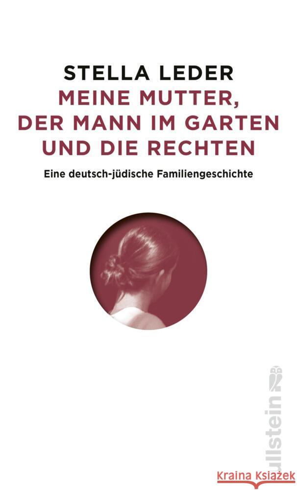 Meine Mutter, der Mann im Garten und die Rechten Leder, Stella 9783550200755 Ullstein HC - książka