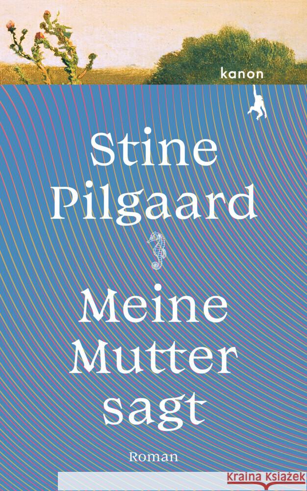 Meine Mutter sagt Pilgaard, Stine 9783985680313 Kanon, Berlin - książka