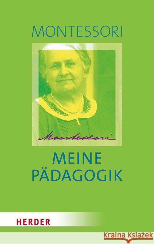 Meine Pädagogik Montessori, Maria 9783451387487 Herder, Freiburg - książka