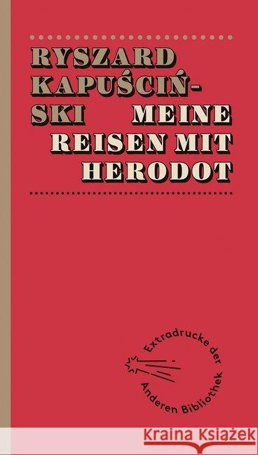 Meine Reisen mit Herodot Kapuscinski, Ryszard 9783847720027 Die Andere Bibliothek - książka