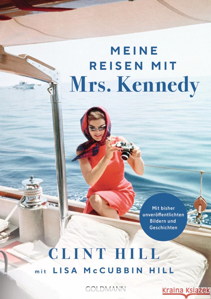 Meine Reisen mit Mrs. Kennedy Hill, Clint, McCubbin Hill, Lisa 9783442142996 Goldmann - książka