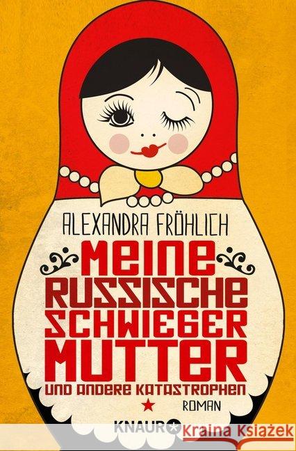 Meine russische Schwiegermutter und andere Katastrophen : Roman Fröhlich, Alexandra 9783426520079 Droemer/Knaur - książka