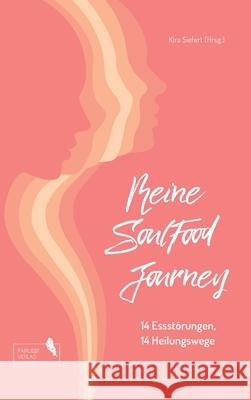 Meine SoulFood Journey: 14 Essstörungen, 14 Heilungswege Mezger-Schumann, Isabell 9783347309425 Tredition Gmbh - książka