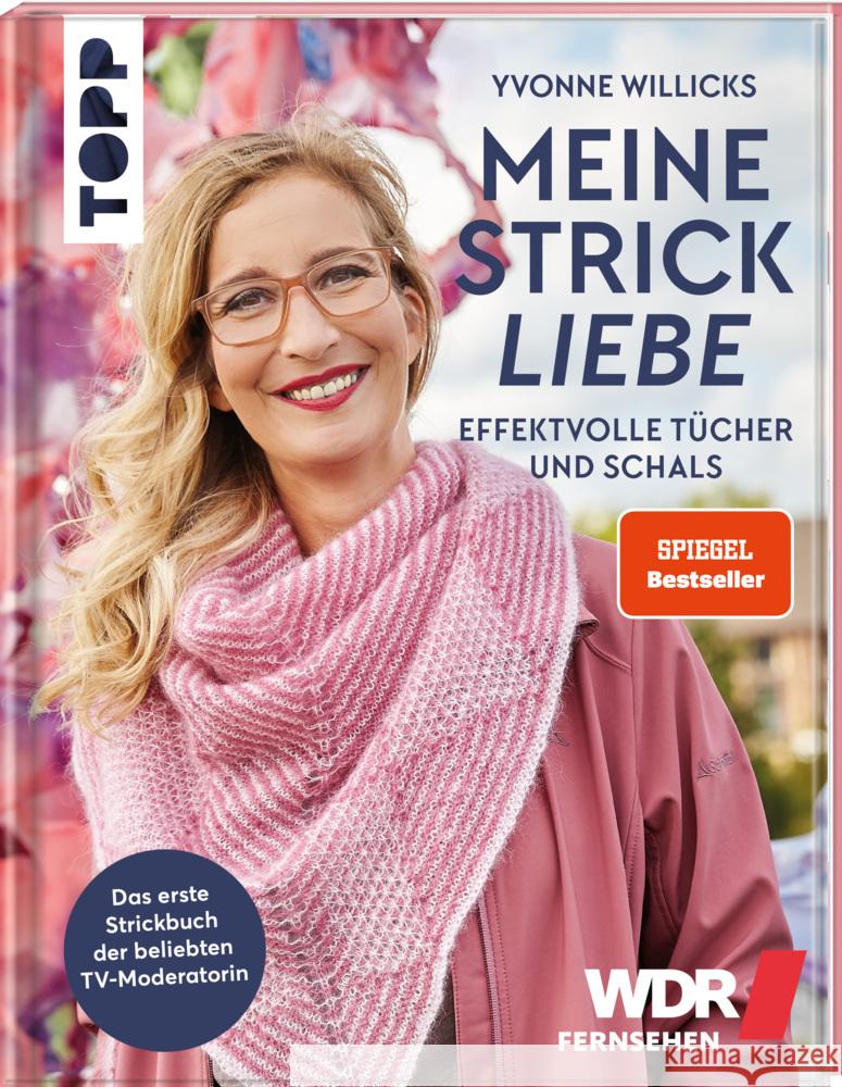 Meine Strickliebe - Effektvolle Tücher und Schals. SPIEGEL Bestseller Willicks, Yvonne 9783772448553 Frech - książka