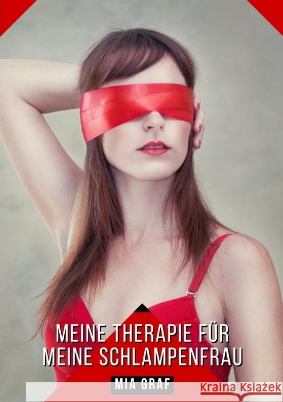 Meine Therapie für meine Schlampenfrau Graf, Mia 9783384342874 Mia Graf - książka