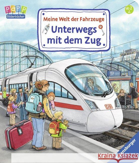 Meine Welt der Fahrzeuge - Unterwegs mit dem Zug Gernhäuser, Susanne 9783473436460 Ravensburger Buchverlag - książka