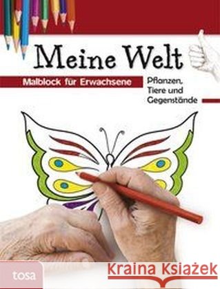Meine Welt rot : Malblock für Erwachsene. Pflanzen, Tiere und Gegenstände  9783863135409 Tosa - książka