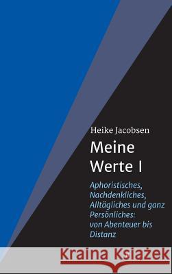 Meine Werte I Jacobsen, Heike 9783743956940 Tredition Gmbh - książka