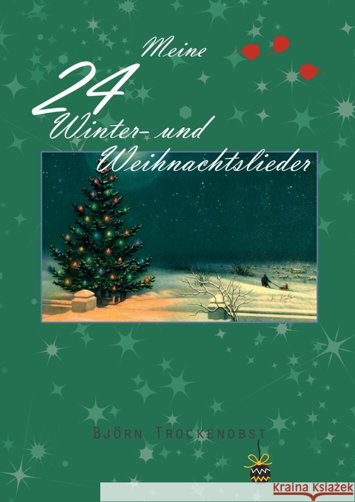 Meine Winter- und Weihnachtslieder Trockenobst, Björn 9783347478718 tredition - książka