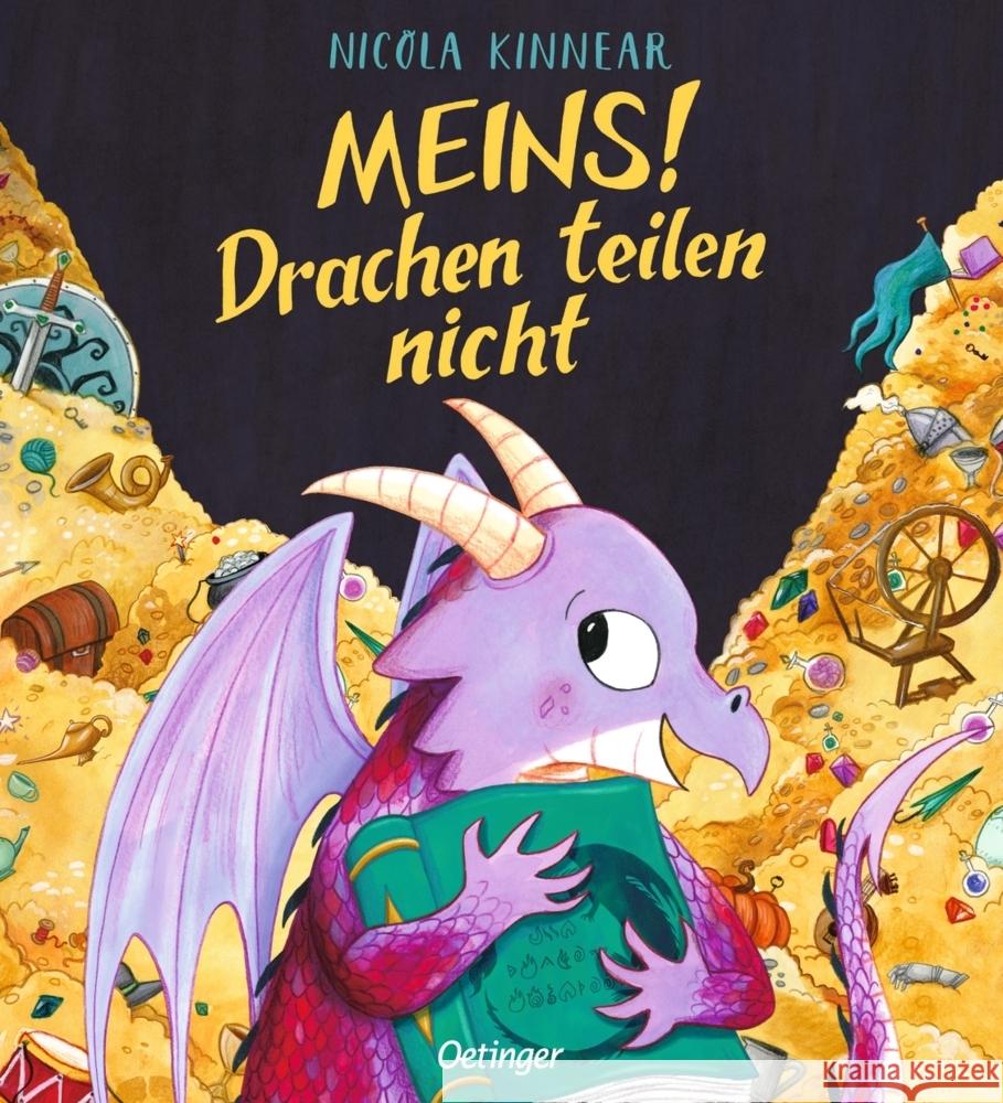 Meins! Drachen teilen nicht Kinnear, Nicola 9783751201056 Oetinger - książka