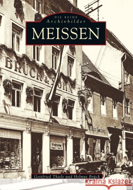 Meissen Thiele, Gottfried Brück, Helmut  9783897020931 Sutton Verlag - książka