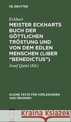 Meister Eckharts Buch Der Göttlichen Tröstung Und Von Dem Edlen Menschen (Liber 