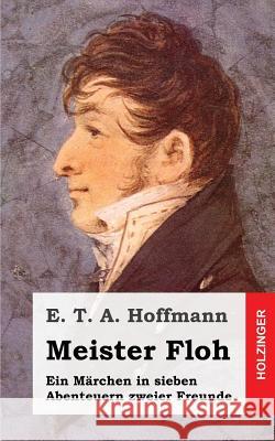 Meister Floh E. T. a. Hoffmann 9781482579871 Createspace - książka