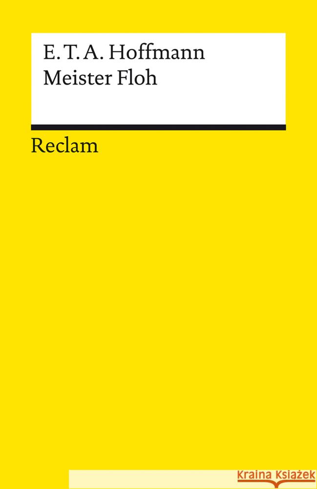 Meister Floh. Ein Märchen in sieben Abenteuern zweier Freunde Hoffmann, E. T. A. 9783150142226 Reclam, Ditzingen - książka