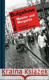 Meister und Margarita : Roman. Mit e. Nachw. v. Felicitas Hoppe Bulgakow, Michail 9783869710587 Galiani, Berlin - książka