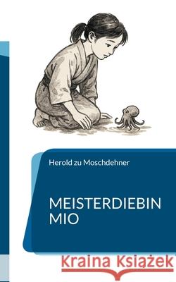 Meisterdiebin Mio: Der Anfang Herold Z 9783695759378 Bod - Books on Demand - książka