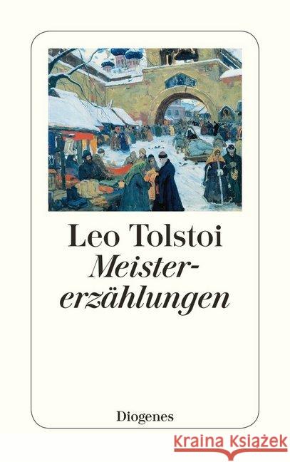 Meistererzählungen Tolstoi, Leo N. Luther, Arthur Müller, Erich 9783257217001 Diogenes - książka