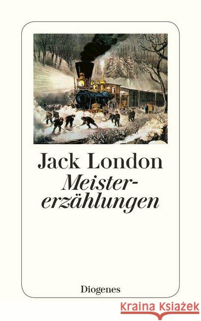 Meistererzählungen : Vorw. v. Herbert Eisenreich London, Jack Magnus, Erwin  9783257226478 Diogenes - książka