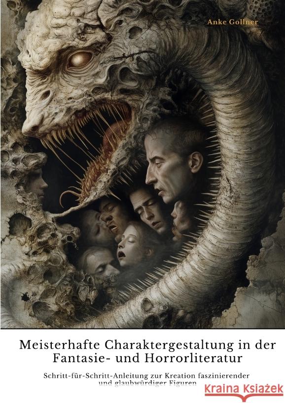 Meisterhafte  Charaktergestaltung in der Fantasie- und  Horrorliteratur Gollner, Anke 9783384384843 tredition - książka