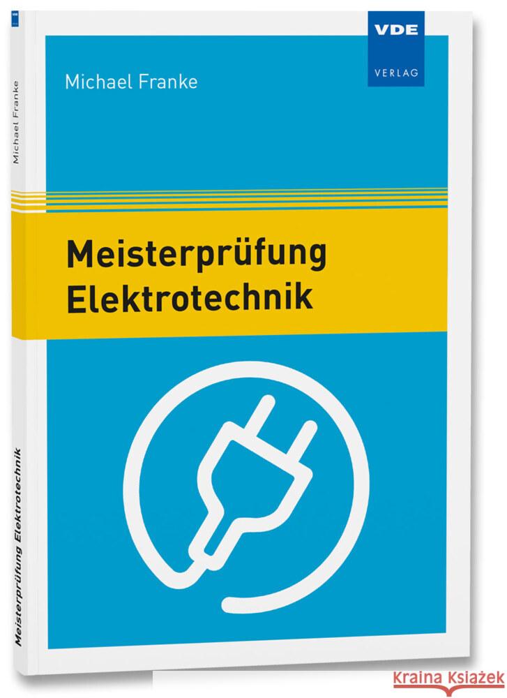 Meisterprüfung Elektrotechnik Franke, Michael 9783800753765 VDE-Verlag - książka